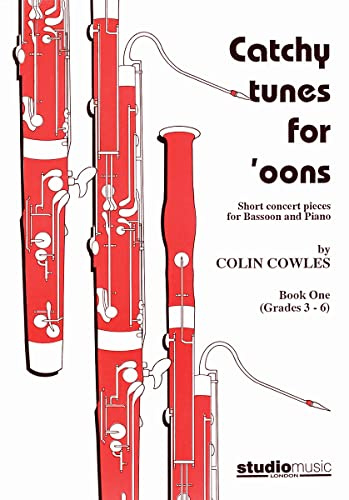 Catchy tunes for 'oons - Short concert pieces for Bassoon & Piano Bk.1 (grades 3-6)