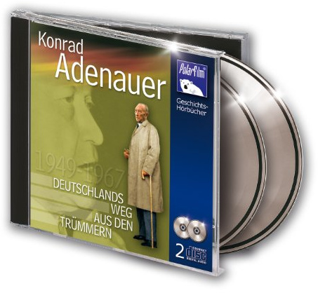 Adenauer, Konrad - Deutschlands Weg aus den Trümmern