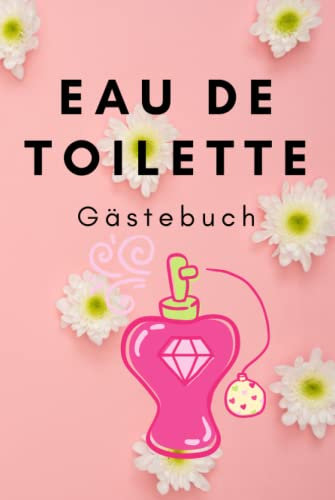 Eau de Toilette: Gästebuch