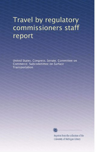 Travel by regulatory commissioners staff report