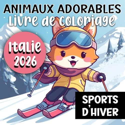 Animaux Adorables Livre de coloriage: Italie 2026 Sports d’hiver