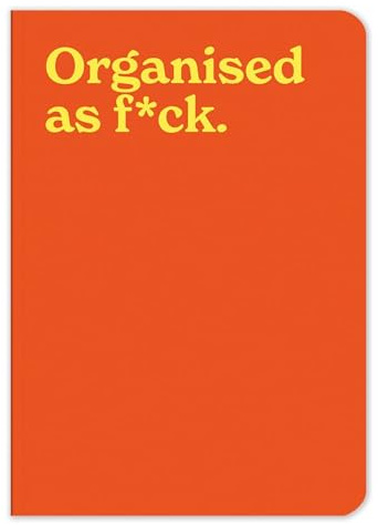 Mint Publishing Funny Rude A5 Notebook for Men or Women - Organised as Fuck Joke - 160 Lined Pages - Adult Humour - Swear Word Gift Stationery for Friend or Family Member - Vibrant Writing Journal