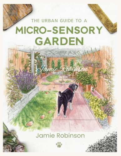 The Urban Guide to a Micro-Sensory Garden