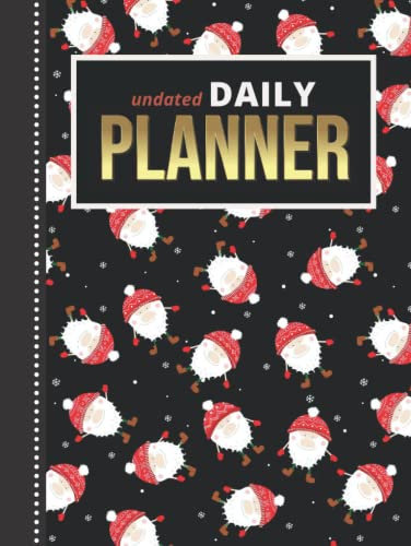 Undated Daily Planner: Hardcover 8.5x11 One Page Per Day Diary / 365 Logs / 6AM to 7PM Hourly Schedule / Funny Garden Gnome - Christmas Art Pattern / ... / Time Management Gift For Organized People
