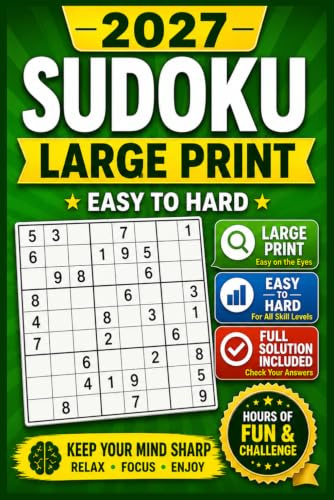Sudoku Book for Adults - Large Print: Sudoku Puzzle Book with Solutions - The Perfect Challenge for All Skill Levels