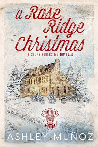 A Rose Ridge Christmas (Stone Riders MC)