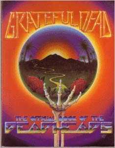 Grateful Dead The Official Book of the Deadheads - 1983 publication.