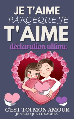 Je t'aime: Livre de citation plein d'amour
