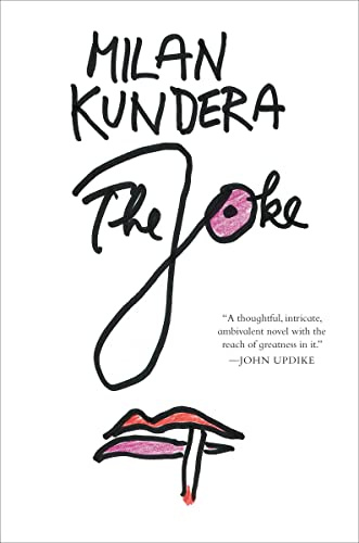 The Joke: A Newly Translated Classic – Love, Revenge, and Irony in Cold War Czechoslovakia