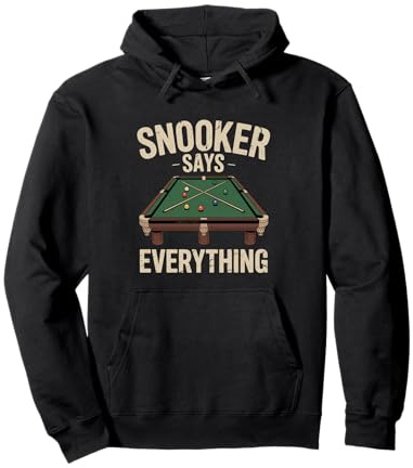 Snooker sagt alles Snooker Pullover Hoodie
