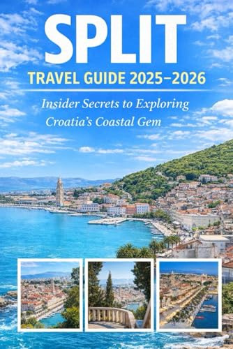 Split Travel Guide 2025–2026: Insider Secrets to Exploring Croatia’s Coastal Gem