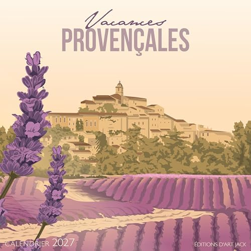CALENDRIER 2027 VACANCES EN PROVENCE - AFFICHE TENDANCE - PAULINE LAUNAY- LAVANDE (AJZ119) + offert un agenda de poche 2027