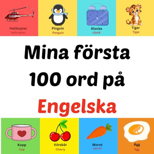 Mina första 100 ord på Engelska: bilderbok för barn 1-10 år