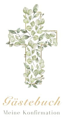 Gästebuch Konfirmation, Album, Eintragbuch: Erinnerungsbuch zur Konfirmation, Eintragalbum, Konfirmation Deko