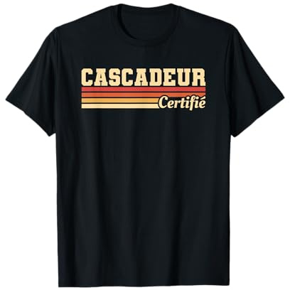 Cascadeur Certifié Cascades Cascadeurs T-Shirt