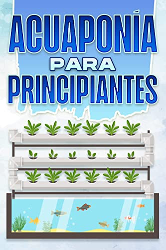 ACUAPONÍA PARA PRINCIPIANTES: Hogar y jardinería #6