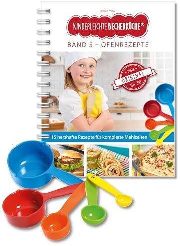 Kinderleichte Becherküche: Ofenrezepte (Band 5), inkl. 5-TLG. Messbecher-Set, Kochbuch für Kinder, Kinderleicht Kochen nach Bildern, Kochschule mit 15 herzhaften Rezepten