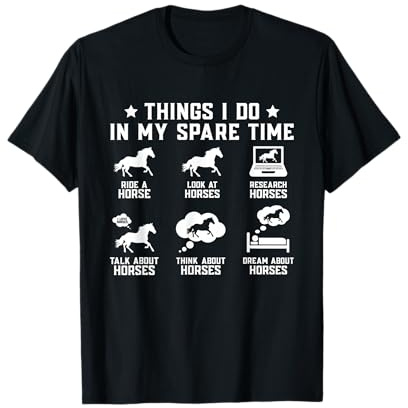 Things I Do In My Spare Time Horse Funny Horse Lovers T-Shirt