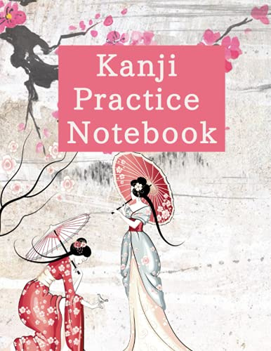 Kanji Practice Notebook - Genkouyoushi Large Japanese Kanji Practice Workbook- For Hiragana, Katakana and Kanji Writing Practice, Learn to Write ... Square Grids, Genkō Yōsh: Cute Pink Color