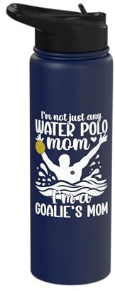 I'm A Water Polo Goalkeeper Mom Of A Water Polo Goalie Mama Stainless Steel Insulated Water Bottle