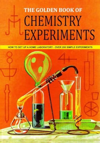 The Golden Book of Chemistry Experiments