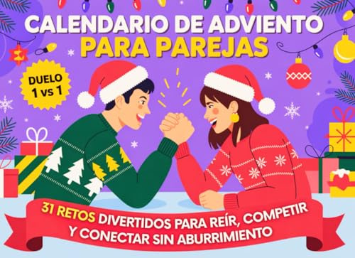 Calendario de Adviento para Parejas: 31 Retos Divertidos para Reír, Competir y Conectar sin Aburrimiento — Duelo 1 vs 1