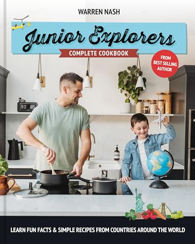 Junior Explorers Complete Cookbook: Learn Fun Facts & Simple Recipes from Countries Around the World