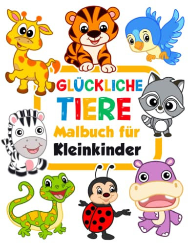 Glückliche Tiere Malbuch für Kleinkinder: 100 lustige Tiere. Einfaches Malbuch für Kinder im Vorschulalter. (Malbuch ab 1 jahr, Band 1)
