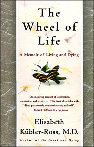 The Wheel of Life: A Memoir of Living and Dying (An Inspiring Autobiography) (English Edition)