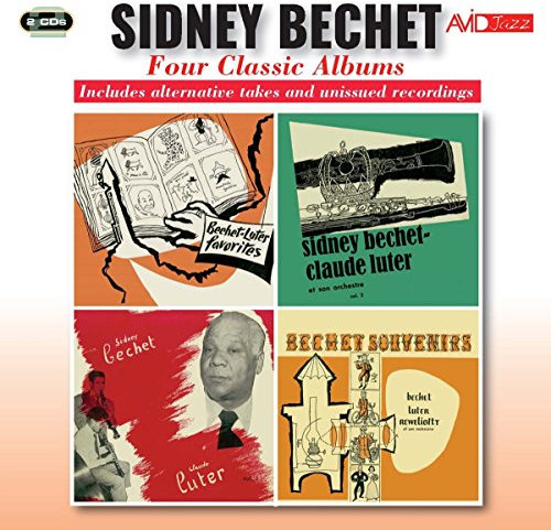 Four Classic Albums (Favourites (Favorites)/ Sidney Bechet - Claude Luter Vol 1 / Sidney Bechet - Claude Luter Vol 2 / Souvenirs)