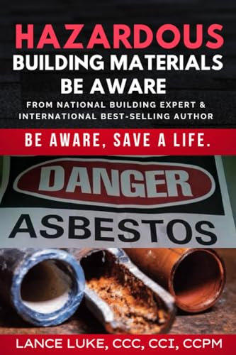 Hazardous Building Materials- Be Aware