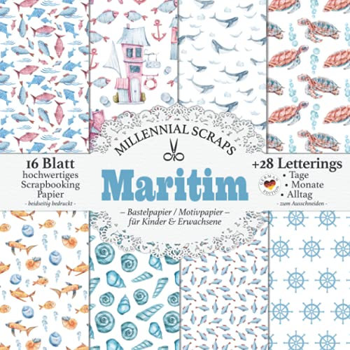 Maritim Bastelpapier – Bastelpapier / Motivpapier – für Kinder & Erwachsene: Scrapbooking Papier & Zubehör I Zum Ausschneiden I Mit Letterings I ... Bastelfreunde I Basteln DIY Tagebuch I Taufe
