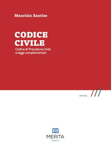 Codice civile. Codice di procedura civile e leggi complementari