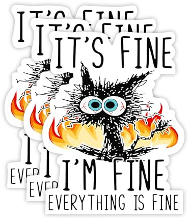 United by Color It's Fine I'm Fine Everything is Fine Sticker (3 Pack) - Strong Adhesive Waterproof This is Fine Sticker - No Fade, Used for Notebook, Mug, Cup Laptop and Water Bottle