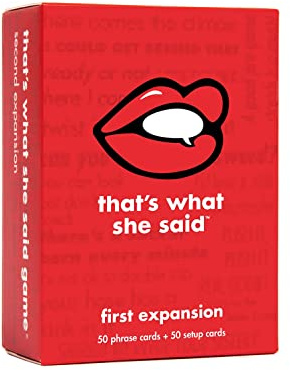 That's What She Said - The Party Game of Twisted Innuendos (First Expansion)