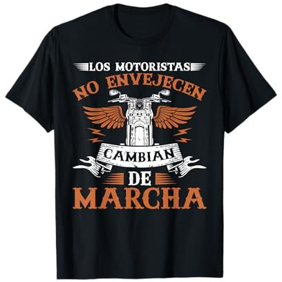 Divertido Los Motoristas No Envejecen Motero Camiseta