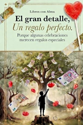 El gran detalle: Un regalo perfecto. Edición masculina: Libro creativo para regalar dinero de una forma emotiva y original en todo tipo de eventos, cumpleaños, celebraciones y ocasiones espaciales