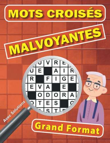 Mots Croisés Malvoyantes Grand Format: Livre jeux de mots Très Gros Caractères, Convient pour une Personne âgée, adulte, Ado, Retraité | Un cadeau original pour le nouvel an et Noël