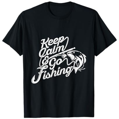 Keep Calm & Go Fishing Frase divertente per il pescatore Maglietta