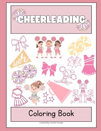Cheerleading Coloring Book for Kids: Fun & Energetic Cheerleader Pages with Pom Poms, Stunts, and Spirit Designs: Cheerleading coloring book