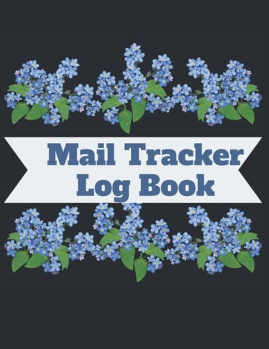 Mail Tracker Logbook Practical and Effective Both in the office and in Your Home: Record Daily Incoming And Outgoing Mail List, Mail Tracker Logbook ... Effective Both in the Office and in Your Home