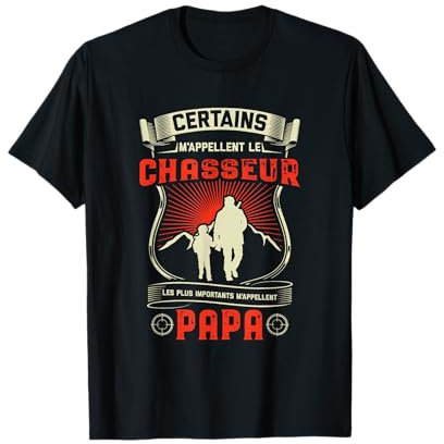 Chasseur T-shirt Chasse Papa Cadeau Chasse Fête des Pères T-Shirt