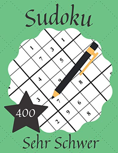Sudoku Sehr Schwer: Sudoku Heft mit 400 Rätseln für Erwachsene - Schwierigkeitsstufe extrem Schwer - Sudoku für Superprofis und Experte