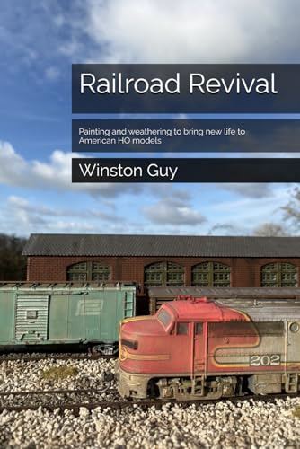 Railroad Revival: Painting and weathering to bring new life to American HO models