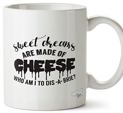 Hippowarehouse Sweet Dreams are Made of Cheese who am I to dis-a-Brie? Printed Mug Cup Ceramic 10oz