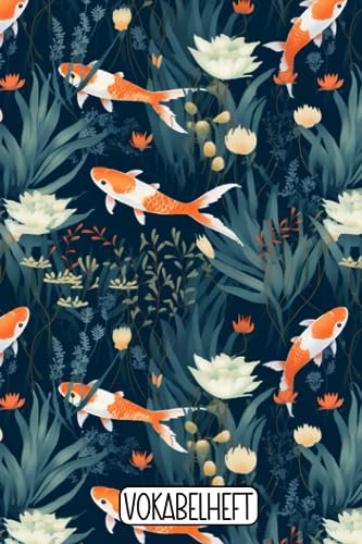Vokabelheft: Vokabelheft Koi Karpfen, leeres Heft zum ausfüllen mit 60 Seiten und je 3 Spalten, DIN A5, dreispaltig, Japan, Japanisch, China, Chinesisch