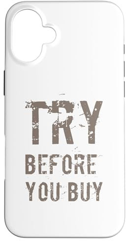Buying Quotes Funny Text Quotes Try Before You Buy Case for iPhone 16 Plus