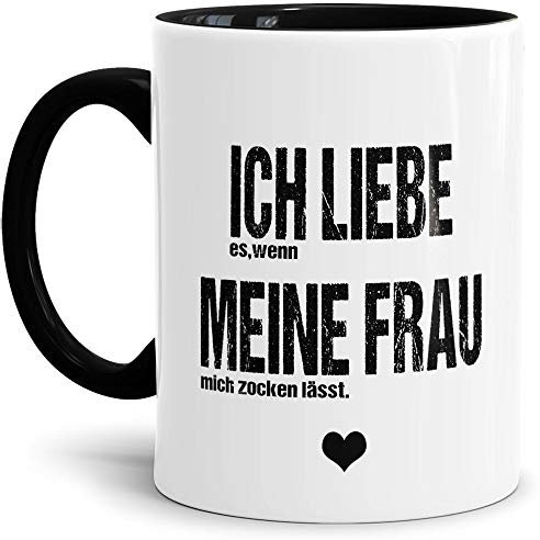 Spruch Tasse für den Mann Ich Liebe Meine Frau - Zocken/Witzig/Geschenk-Idee unter Freunden oder Kumpels/Männer-Tag/Innen & Henkel Schwarz