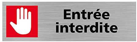 Signalétique.biz France - Plaque de porte ENTREE INTERDITE (Q0297) - 170 X 50 mm - Plaque aluminium brossé de 2mm