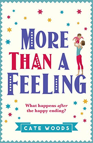 More Than a Feeling: A Hilarious Rom Com That Will Have You Hooked: A Laugh Out Loud Story You Won't Want to Put Down! (English Edition)